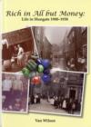 Image for Rich in All But Money : Life in Hungate 1900-1938