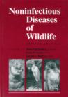 Image for Noninfectious diseases of wildlife