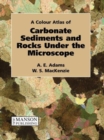 Image for Carbonate Sediments and Rocks Under the Microscope