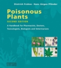 Image for A colour atlas of poisonous plants  : a handbook for pharmacists, doctors, toxicologists, biologists and veterinarians