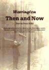 Image for Warrington Then and Now