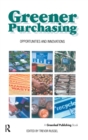 Image for Greener purchasing  : opportunities and innovations