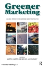 Image for Greener marketing  : a global perspective on greening marketing practice