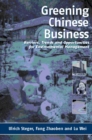 Image for Greening Chinese business  : barriers, trends and opportunities for environmental management