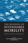 Image for The business of sustainable mobility  : from vision to reality