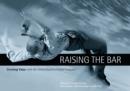 Image for Raising the bar  : creating value with the United Nations Global Compact