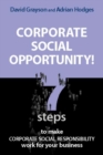 Image for Corporate social opportunity!  : 7 steps to make corporate social responsibility work for your business