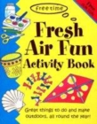 Image for Fresh Air Fun Activity Book