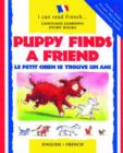 Image for Puppy Finds a Friend/Le Petit Chien se Trouve un Ami