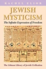 Image for Jewish mysticism  : the infinite expression of freedom