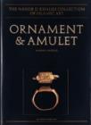 Image for Ornament and Amulet : Rings of the Islamic Lands