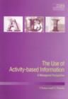 Image for The use of activity-based information  : a managerial perspective