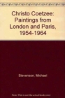 Image for Christo Coetzee  : paintings from London and Paris, 1954-1964