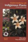 Image for Creative gardening with indigenous plants : A South African guide