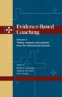 Image for Evidence-Based Coaching : Volume 1, Theory, Research and Practice from the Behavioural Sciences