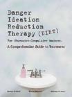 Image for Danger Ideation Reduction Therapy (DIRT ) for Obsessive Compulsive Washers : A Comprehensive Guide to Treatment