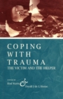 Image for Coping With Trauma: The Victim and the Helper