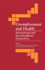 Image for Unemployment and Health: International and Interdisciplinary Perspectives