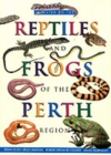 Image for A Guide to the Reptiles and Frogs of Perth Region