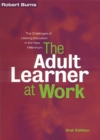 Image for The Adult Learner at Work : The Challenges of Lifelong Education in the New Millenium