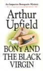 Image for Bony and the Black Virgin: An Inspector Bonaparte Mystery #24 Featuring Bony, the First Aboriginal Detective