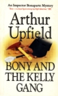Image for Bony and the Kelly Gang: An Inspector Bonaparte Mystery #25 Featuring Bony, the First Aboriginal Detective