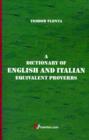 Image for A Dictionary of English and Italian : Equivalent Proverbs