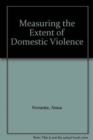 Image for Measuring the Extent of Domestic Violence