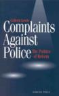 Image for Complaints against police  : the politics of reform