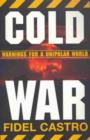 Image for Cold War  : warnings for a unipolar world