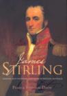 Image for James Stirling : Admiral and Founding Governor of Western Australia