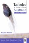 Image for Tadpoles of South-Eastern Australia