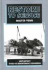 Image for Restore to Service : Unit History of 4 Rsu/482 Maintenance Squadron