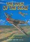 Image for The Luck of the Draw : Horses, Spitfires and Kittyhawks