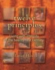 Image for Twelve Principles : Living with Integrity in the Twenty-First Century