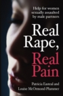 Image for Real Rape, Real Pain : Help for women sexually assaulted by male partners