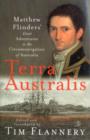 Image for Terra Australis: Matthew Flinders&#39; Great Adventures In The Circumnavigattion Of Australia