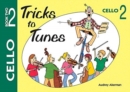Image for Tricks to Tunes Cello Book 2