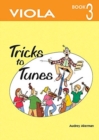 Image for Tricks to Tunes Viola Book 3