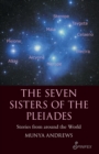 Image for The Seven Sisters of the Pleiades : Stories from Around the World