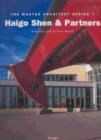 Image for Haigo Shen and Partners : Selected and Current Works