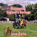 Image for Adventures of a Far Away Bear : Book 5 - Discovering England&#39;s Heritage
