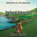 Image for Adventures of a Far Away Bear : Book 3 - Ireland Intrusion