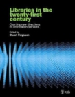 Image for Libraries in the Twenty-First Century
