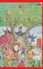 Image for &quot;Not Now!&quot; Said the Cow