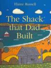 Image for The shack that Dad built