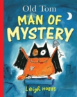 Image for Old Tom, man of mystery