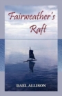 Image for Fairweather&#39;s Raft