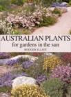 Image for Australian plants  : for gardens in the sun