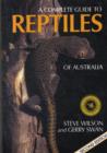 Image for A complete guide to reptiles of Australia